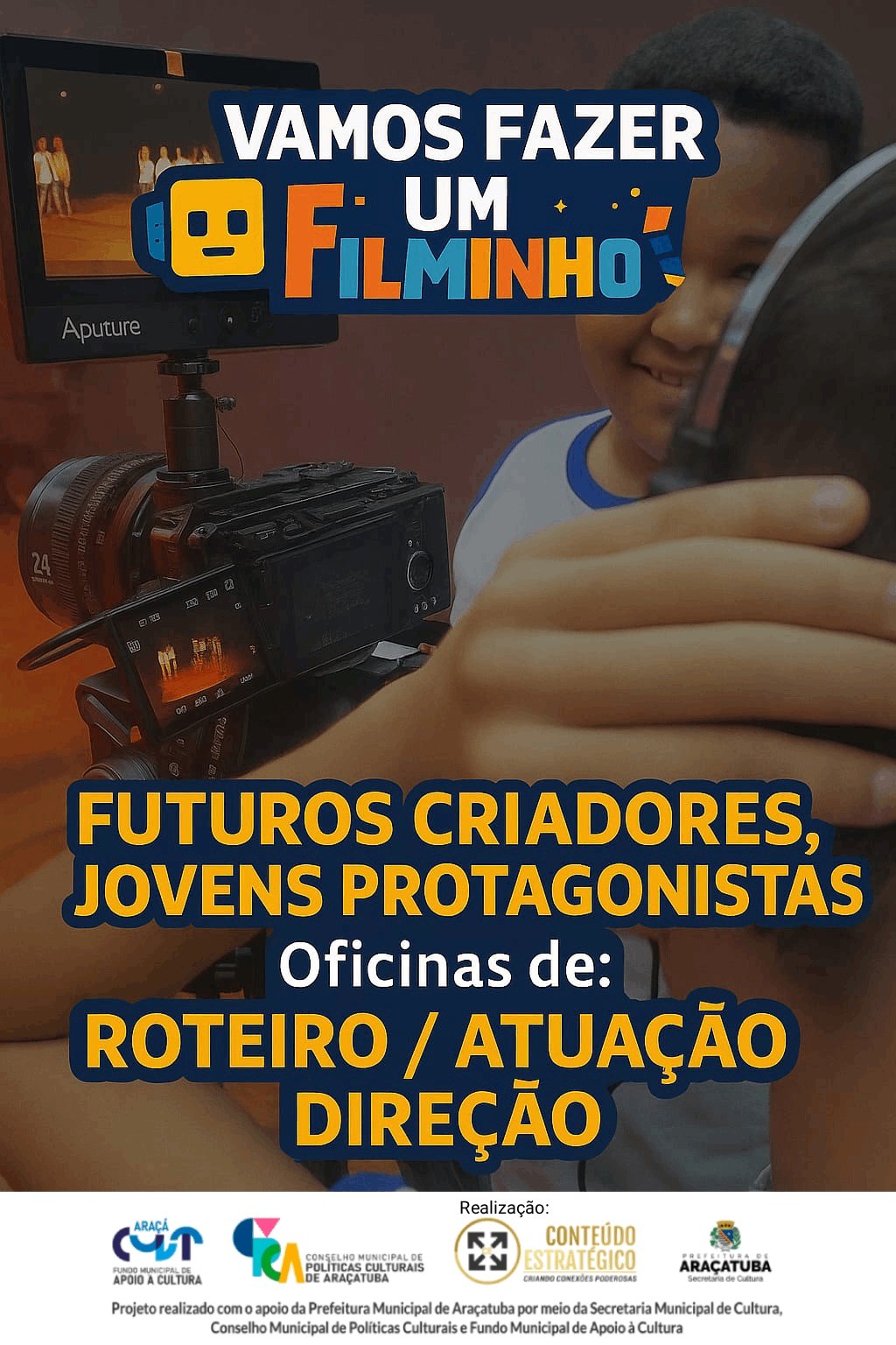 OFICINA VAMOS FAZER UM FILMINHO-ARAÇATUBA-SP